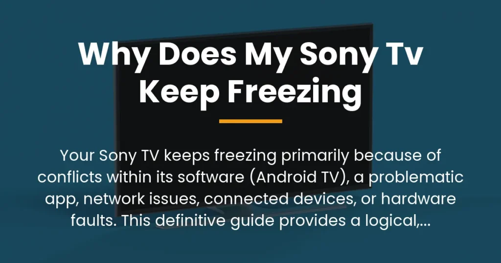 why does my sony tv keep freezing