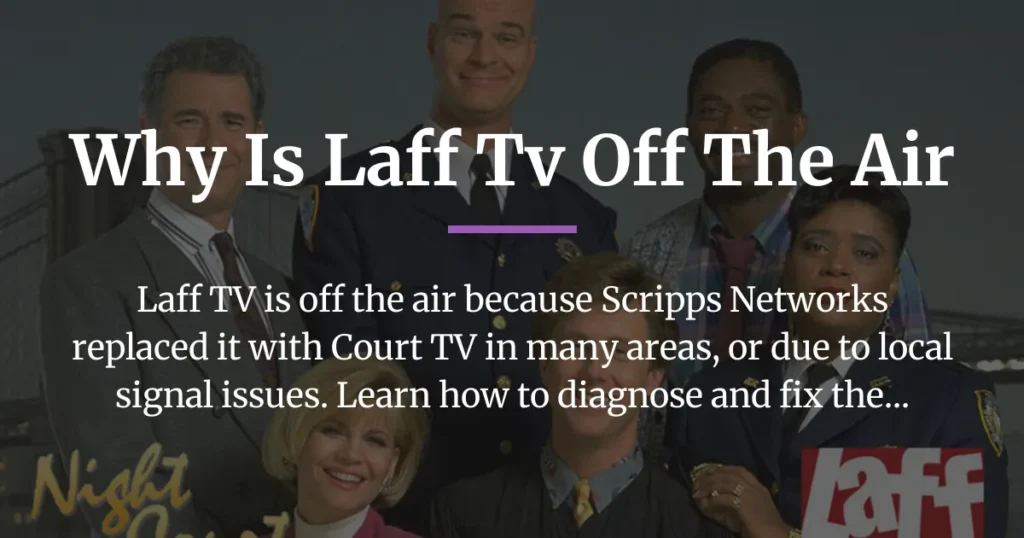 why is laff tv off the air