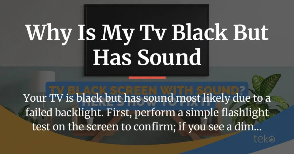 why is my tv black but has sound