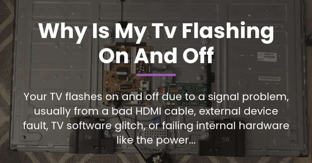why is my tv flashing on and off