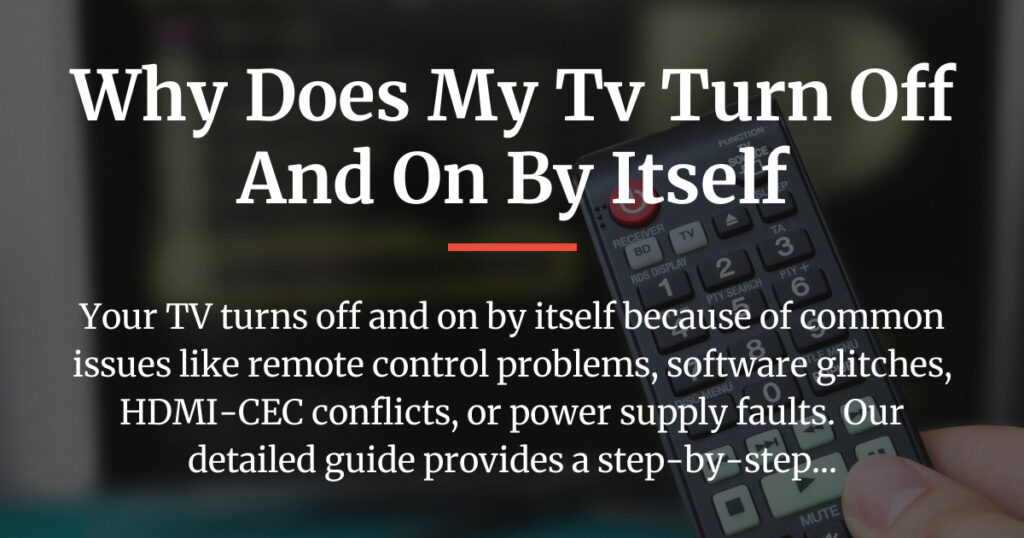why does my tv turn off and on by itself