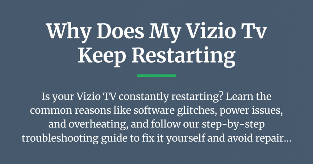 why does my vizio tv keep restarting